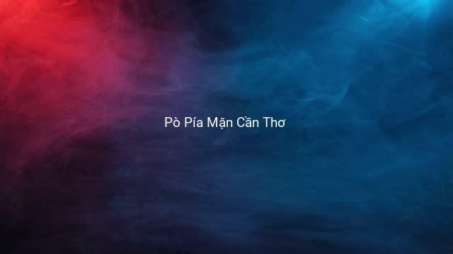 Pò Pía Mặn Cần Thơ
