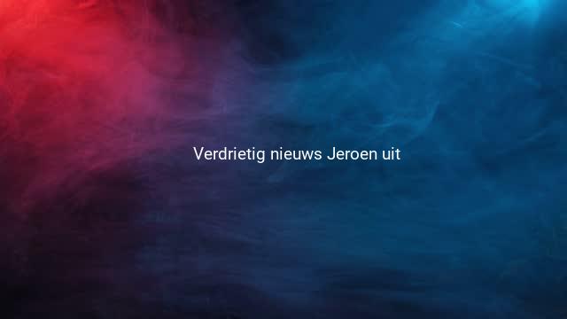 Verdrietig nieuws Jeroen uit 