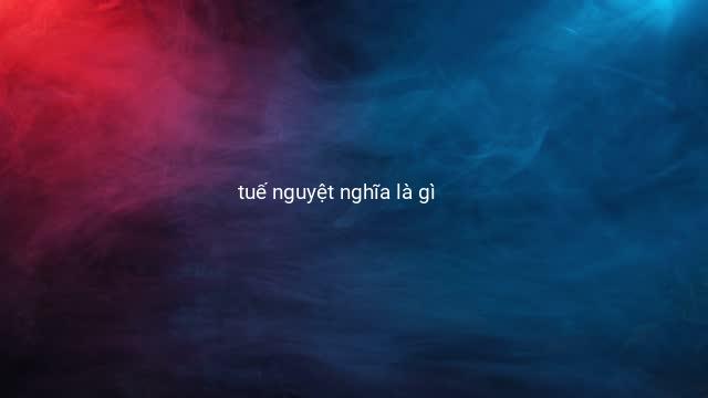 tuế nguyệt nghĩa là gì 